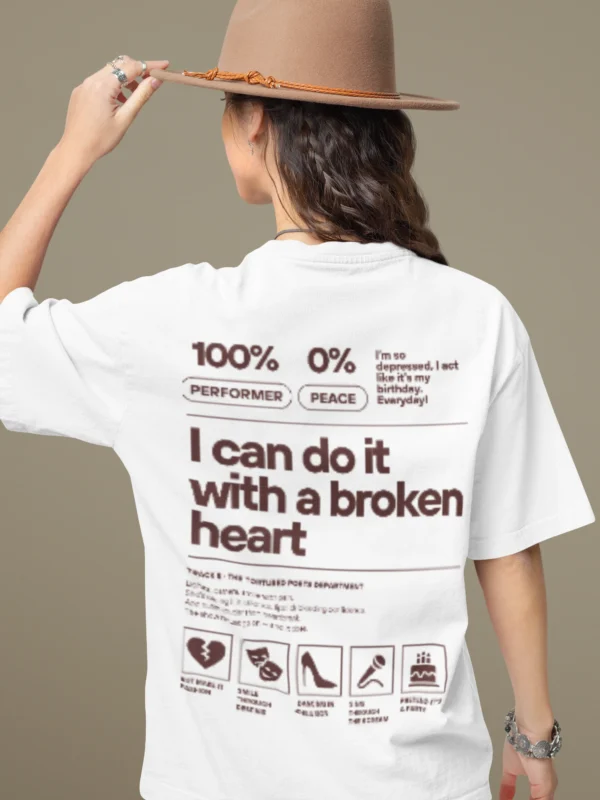 I CAN DO IT WITH A BROKEN HEART | Oversized T-Shirt Women