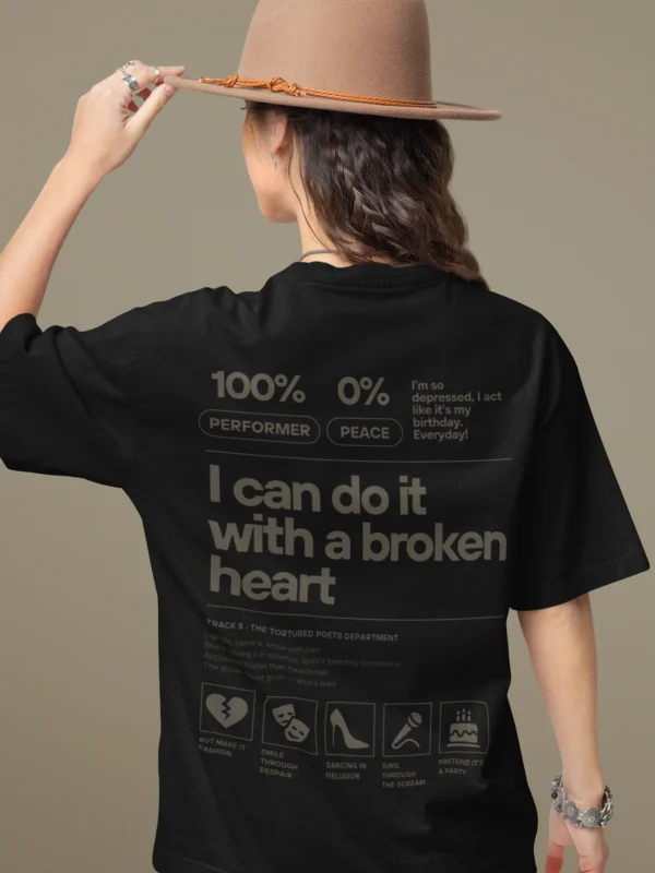 I CAN DO IT WITH A BROKEN HEART | Oversized T-Shirt Women